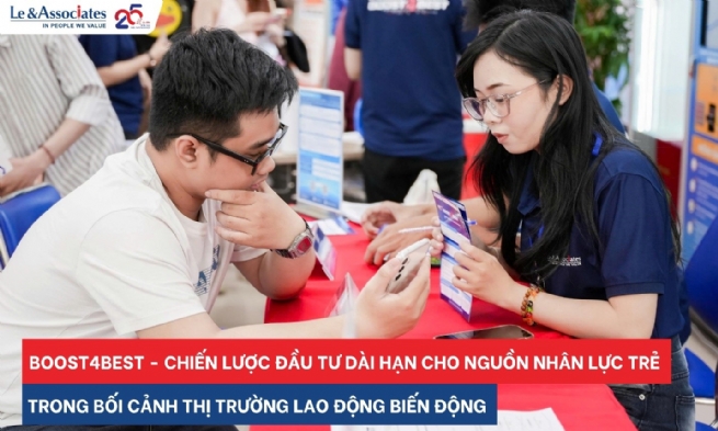 Boost4Best - Chiến lược đầu tư dài hạn cho nguồn nhân lực trẻ trong bối cảnh thị trường lao động biến động